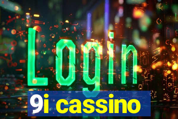 9i cassino